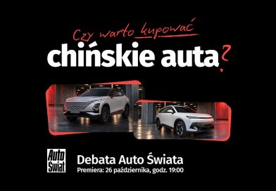 W poniedziałek o 19:00 rozwiejemy Państwa wątpliwości na temat chińskich aut